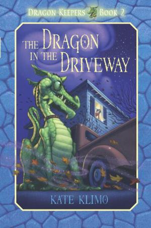 The Dragon in the Driveway (Dragon Keepers #2)