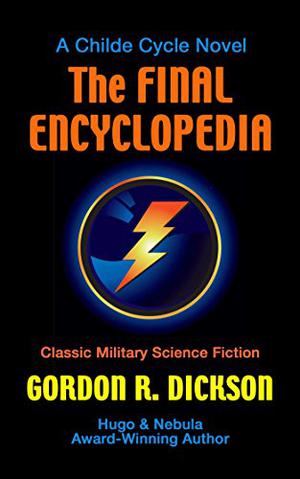 The Final Encyclopedia by Gordon R. Dickson