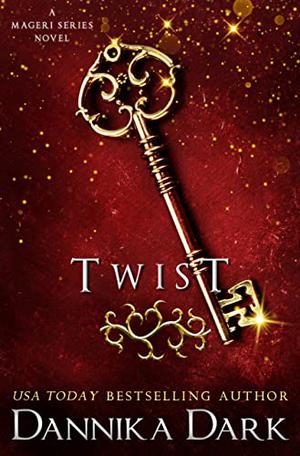 Twist by Dannika Dark