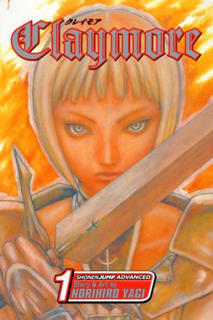 Claymore, Vol. 1: Silver-eyed Slayer (クレイモア / Claymore #1)