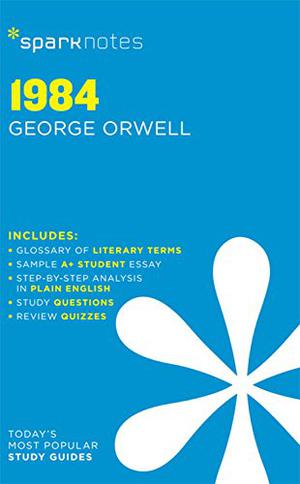 1984  (SparkNotes Literature Guide Series) by SparkNotes, Brian Phillips, George Orwell