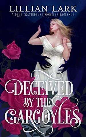 Deceived by the Gargoyles (Monstrous Matches #2)