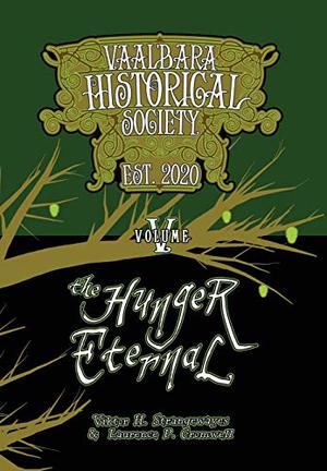 The Hunger Eternal (Vaal'bara Historical Society #5)