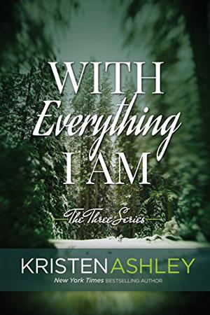 With Everything I Am by Kristen Ashley