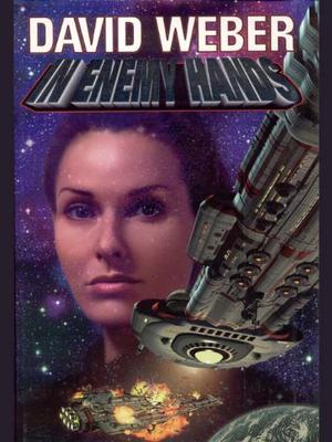 In Enemy Hands (Honor Harrington #7)