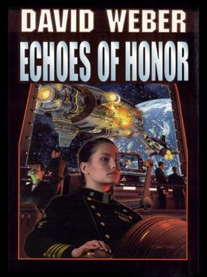 Echoes of Honor (Honor Harrington #8)