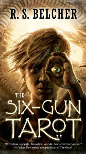 The Six-Gun Tarot (Golgotha #1)