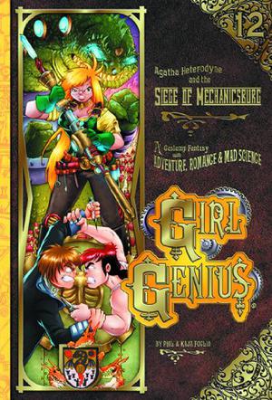 Agatha Heterodyne and the Siege of Mechanicsburg (Girl Genius #12)