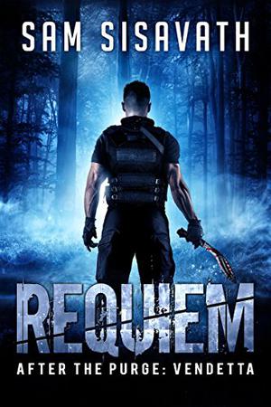 Requiem (After The Purge: Vendetta #1)