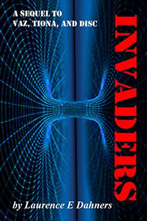 Invaders by Laurence E. Dahners