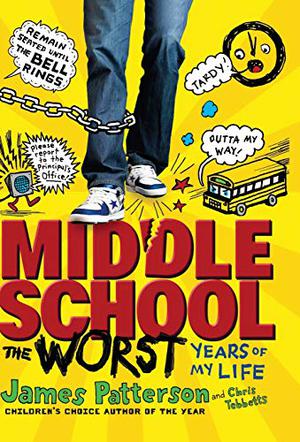 Middle School: The Worst Years of My Life (Middle School #1)