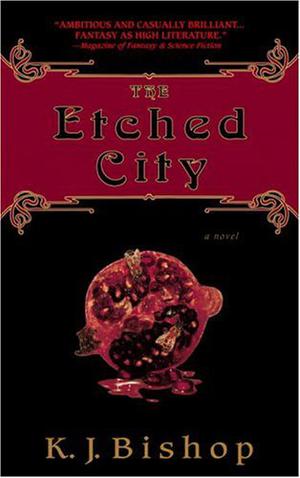 The Etched City by K.J. Bishop