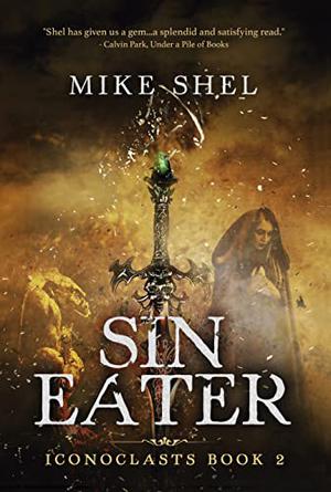 Sin Eater by Mike Shel