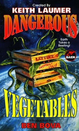 Dangerous Vegetables by Keith Laumer, Charles G. Waugh