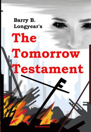 The Tomorrow Testament by Barry B. Longyear