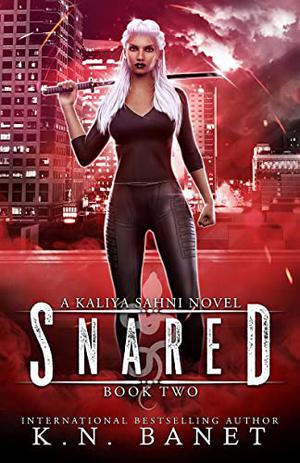 Snared (Kaliya Sahni #2)
