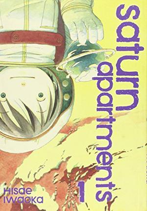 Saturn Apartments, Vol. 1 (Saturn Apartments/ La Cité Saturne / 土星マンション #1)