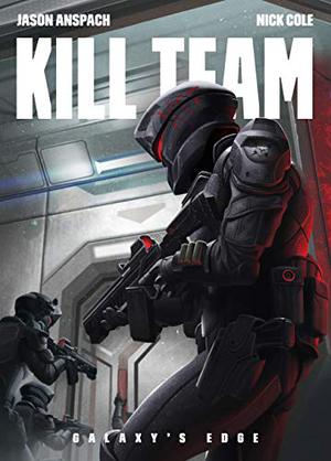 Kill Team (Galaxy's Edge #3)