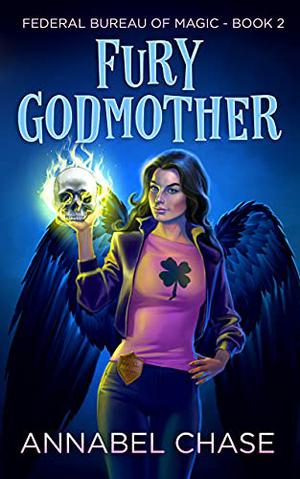 Fury Godmother by Annabel Chase