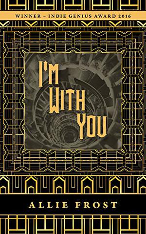 I'm With You by Allie Frost