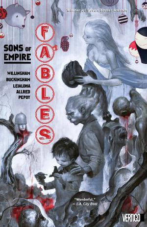 Fables, Vol. 9: Sons of Empire (Fables #9)