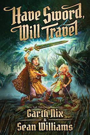 Have Sword, Will Travel (Have Sword, Will Travel #1)