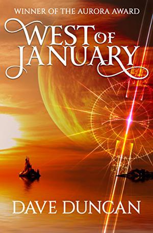 West of January by Dave Duncan, John Gilchrist