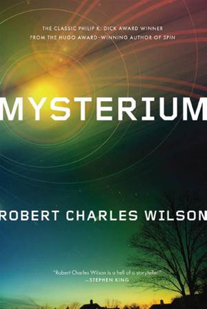 Mysterium by Robert Charles Wilson