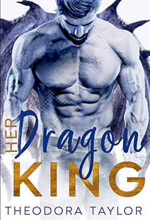 Her Dragon King  (Her Dragon King Duet Book 2): 50 Loving States, North Dakota Pt. 2 by Theodora Taylor