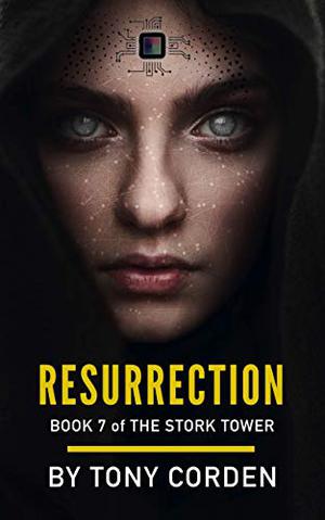 Resurrection (The Stork Tower #7)