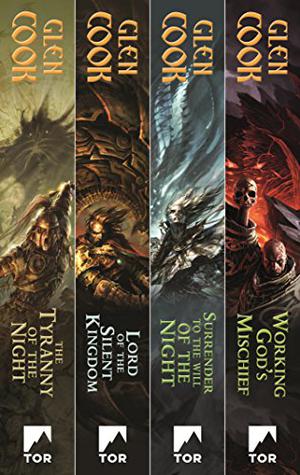 The Tyranny of the Night / Lord of the Silent Kingdom / Surrender to the Will of the Night / Working God's Mischief by Glen Cook