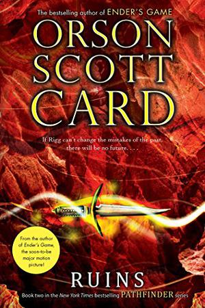 Ruins by Orson Scott Card