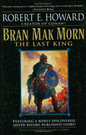 Bran Mak Morn: The Last King by Robert E. Howard, Gary Gianni, Frank Frazetta