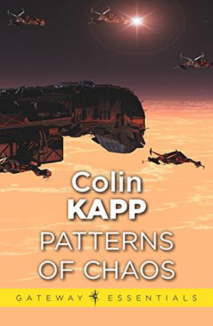 The Patterns of Chaos by Colin Kapp