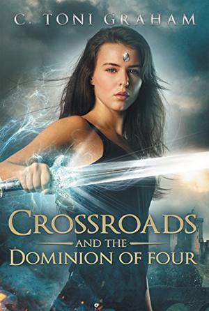Crossroads and the Dominion of Four (Crossroads #2)