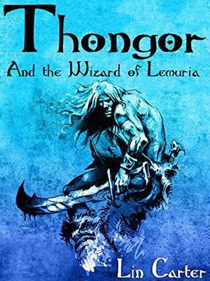 Thongor and the Wizard of Lemuria (Thongor #1)