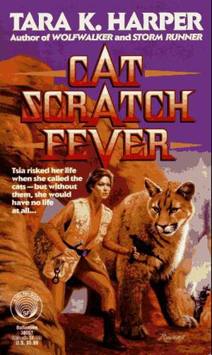 Cat Scratch Fever by Tara K. Harper