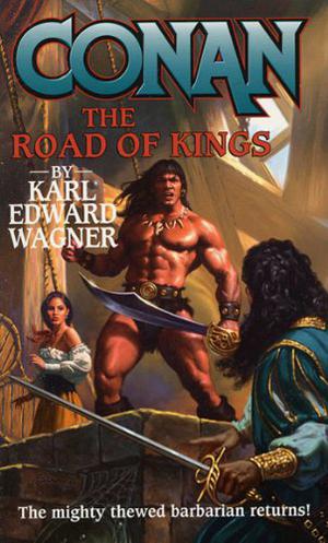 Conan: The Road of Kings by Karl Edward Wagner
