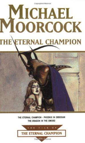 The Eternal Champion by Michael Moorcock