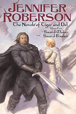 The Novels of Tiger and Del, Volume II (Tiger and Del #3-4)