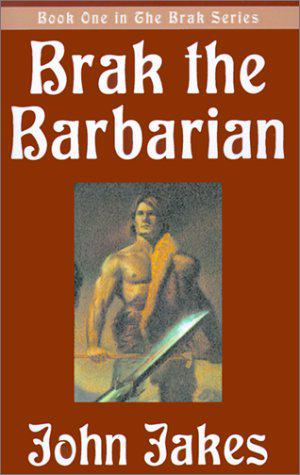 Brak the Barbarian (Brak the Barbarian #1)