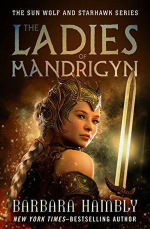 The Ladies of Mandrigyn by Barbara Hambly