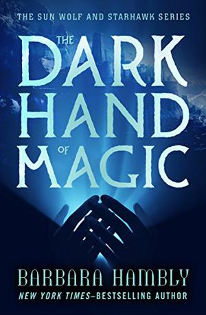 The Dark Hand of Magic by Barbara Hambly