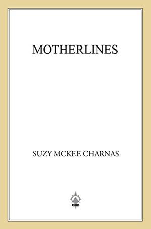 Motherlines by Suzy McKee Charnas