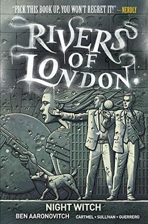 Rivers of London: Night Witch by Ben Aaronovitch, Andrew Cartmel