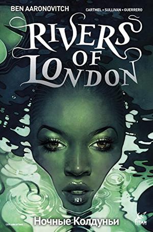 Rivers of London: Night Witch #2 by Ben Aaronovitch, Andrew Cartmel