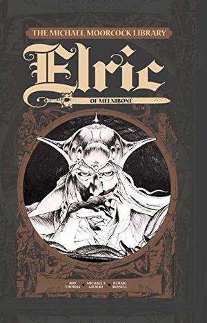 The Michael Moorcock Library - Elric Vol.1: Elric of Melniboné (The Michael Moorcock Library #1)