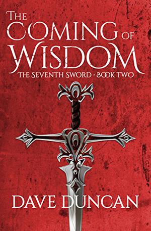 The Coming of Wisdom (The Seventh Sword #2)