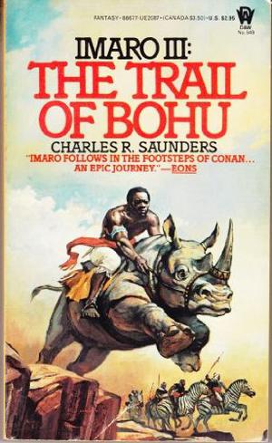 The Trail of Bohu by Charles R. Saunders