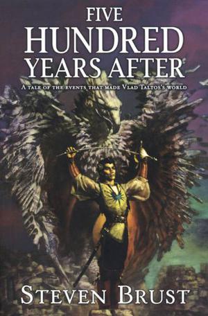 Five Hundred Years After by Steven Brust
